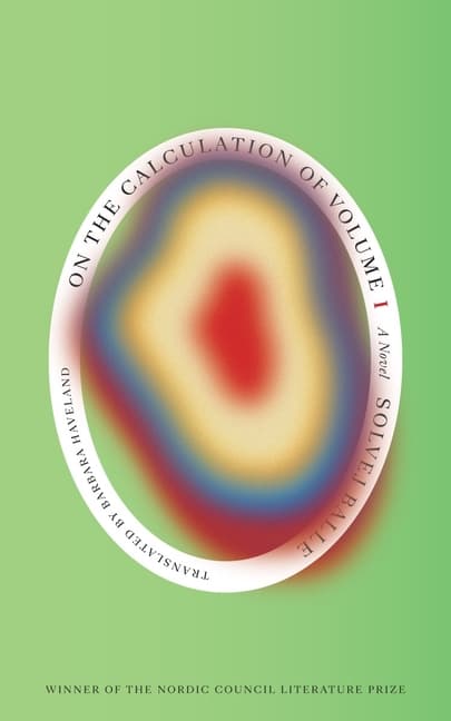 On the Calculation of Volume (Book I): Shortlisted for the 2025 International Booker Prize