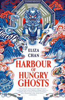 Harbour of Hungry Ghosts by Eliza Chan