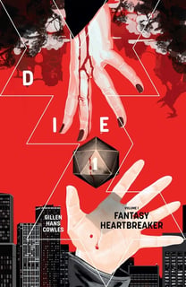 Die, Vol. 1: Fantasy Heartbreaker by Kieron Gillen