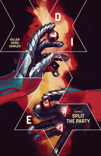 Die, Vol. 2: Split the Party by Kieron Gillen