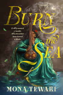 Burn the Sea by Mona Tewari