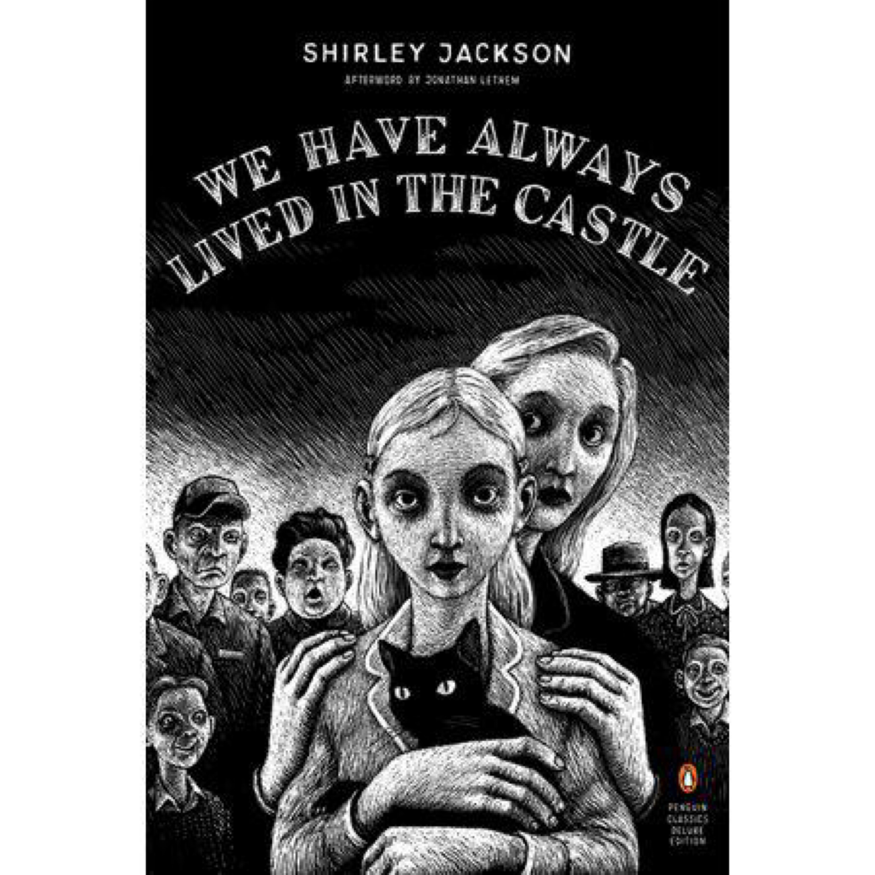We Have Always Lived in the Castle: (Penguin Classics Deluxe Edition) (Deluxe) cover