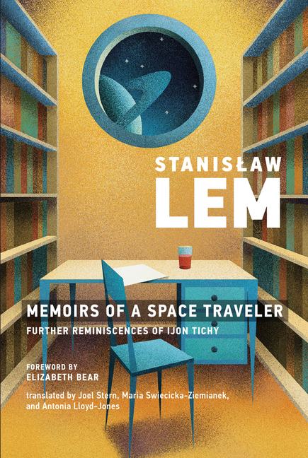 Memoirs of a Space Traveler: Further Reminiscences of Ijon Tichy cover