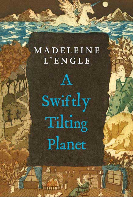 A Swiftly Tilting Planet: (National Book Award Winner) cover