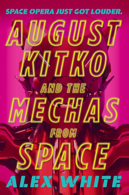 August Kitko and the Mechas from Space cover