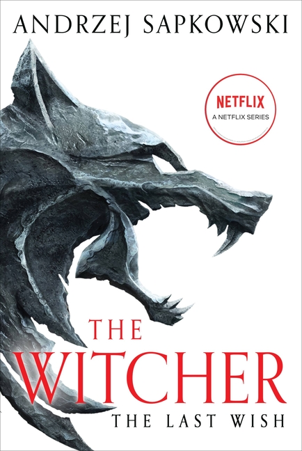 The Last Wish: Introducing the Witcher cover