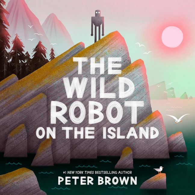 The Wild Robot on the Island: An Illustrated Picture Book Adaptation of the Wild Robot cover