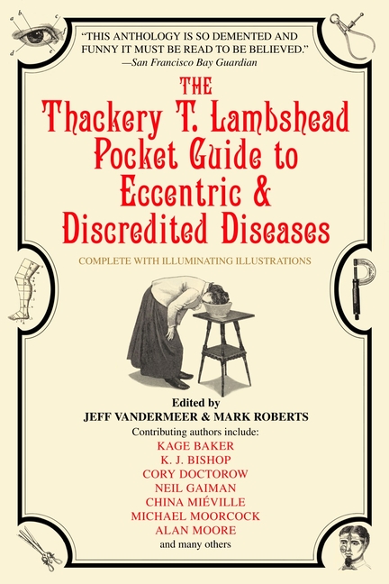 The Thackery T. Lambshead Pocket Guide to Eccentric & Discredited Diseases cover