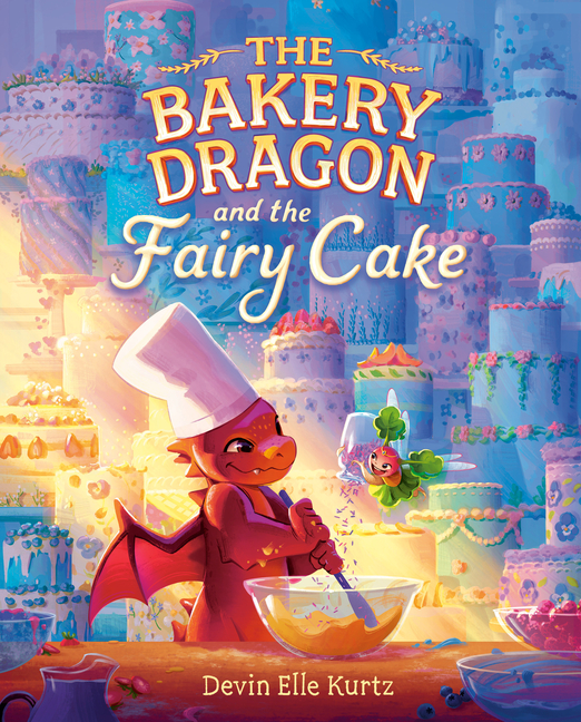 The Bakery Dragon and the Fairy Cake cover