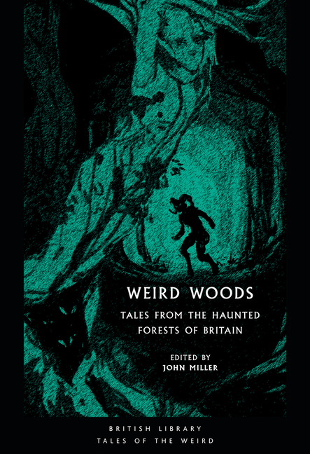 Weird Woods: Tales from the Haunted Forests of Britain cover