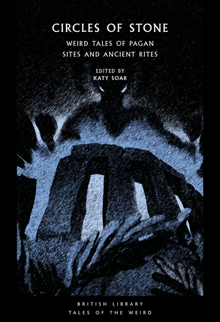 Circles of Stone: Weird Tales of Pagan Sites and Ancient Rites cover