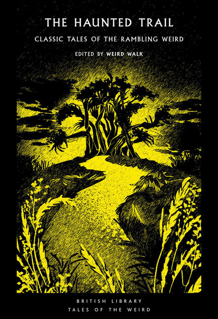 The Haunted Trail: Classic Tales of the Rambling Weird Volume 53 cover