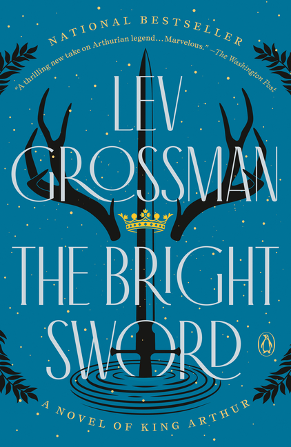 The Bright Sword: A Novel of King Arthur cover