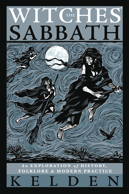 The Witches' Sabbath: An Exploration of History, Folklore & Modern Practice cover