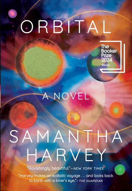 Orbital: A Novel (Booker Prize Winner) - PGW