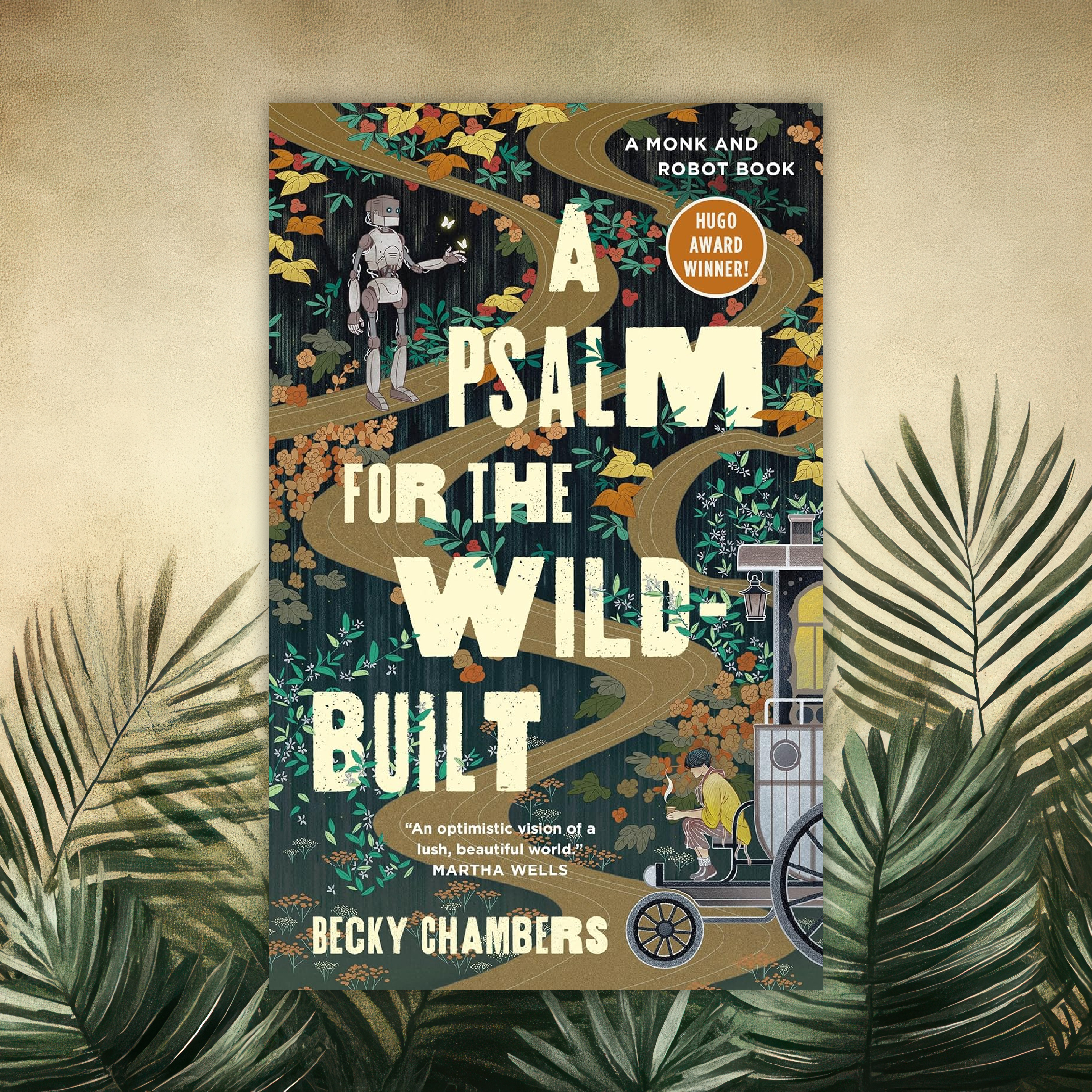 A Psalm for the Wild-Built: A Monk and Robot Book cover