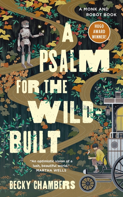 A Psalm for the Wild-Built: A Monk and Robot Book cover