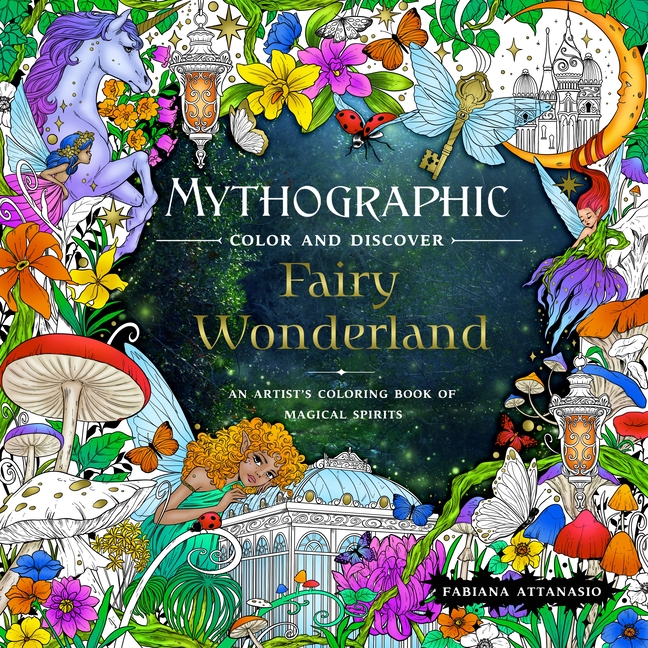 Mythographic Color and Discover: Fairy Wonderland: An Artist's Coloring Book of Magical Spirits cover