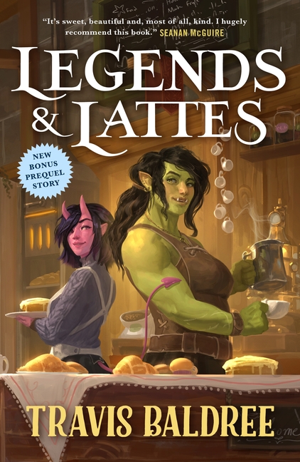 Legends & Lattes: A Novel of High Fantasy and Low Stakes cover