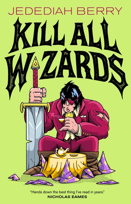 Kill All Wizards cover