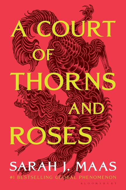 A Court of Thorns and Roses (Court of Thorns and Roses #1)
