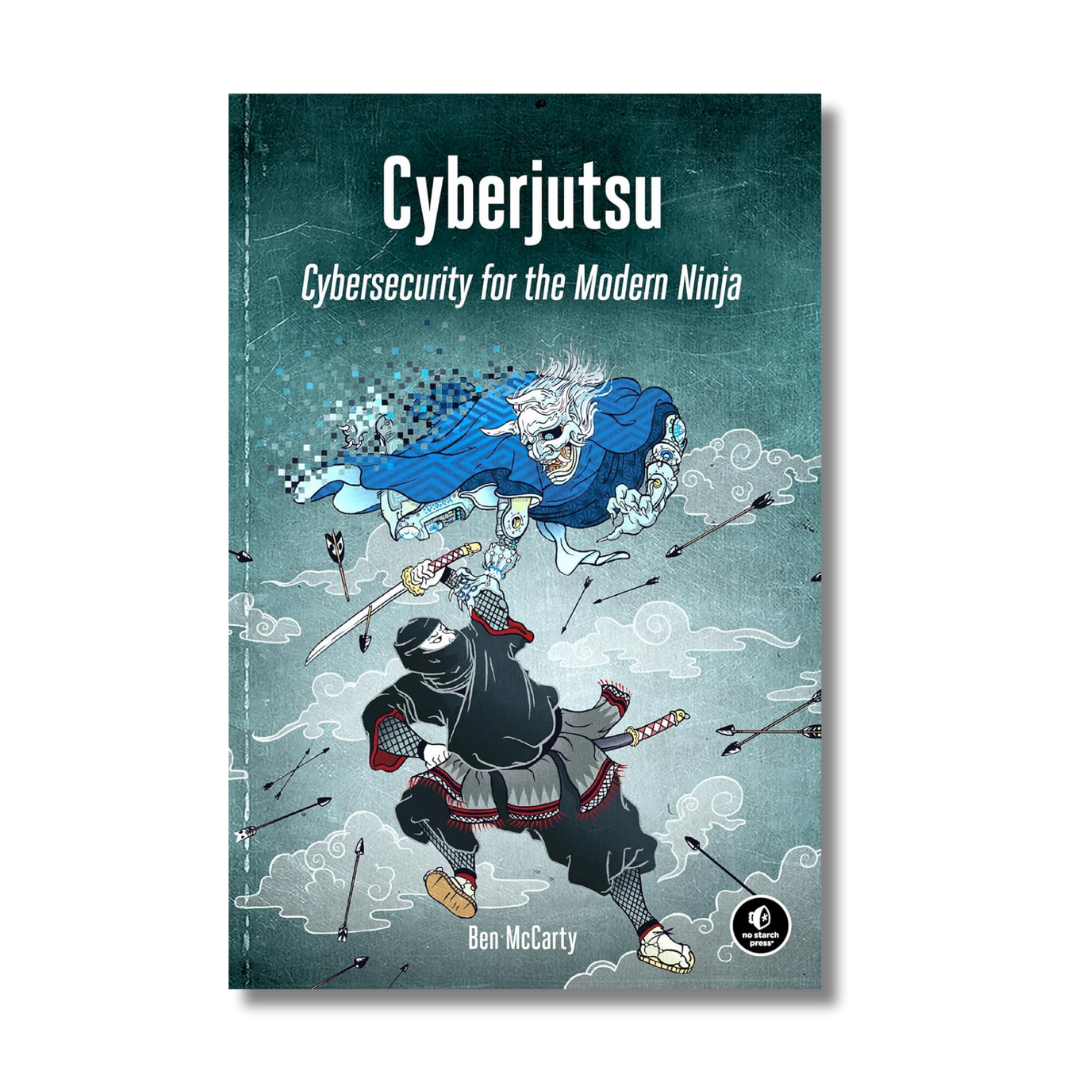 Cyberjutsu: Cybersecurity for the Modern Ninja cover