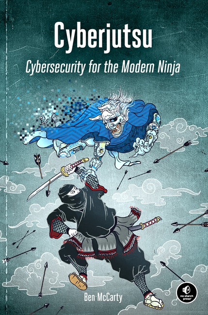 Cyberjutsu: Cybersecurity for the Modern Ninja cover
