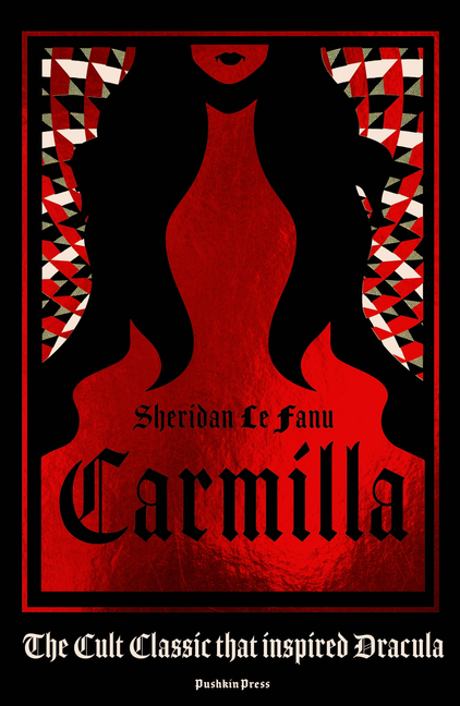 Carmilla, Deluxe Edition: The Dark Sapphic Romance That Inspired Dracula cover